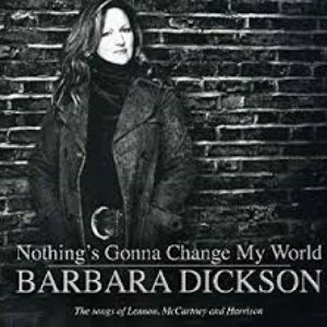 Nothing's Gonna Change My World : The Songs of Lennon, McCartney and Harrison