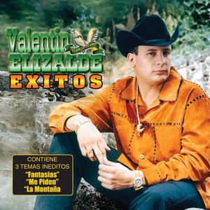 Exitos De Valentín Elizalde