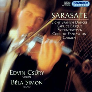 Sarasate: Spanish Dances / Caprice Basque / Zigeunerweisen / Carmen Fantasy