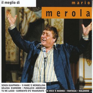 Il meglio di Mario Merola (Il Re della sceneggiata)