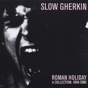 Roman Holiday - a Collection: 1998–2000