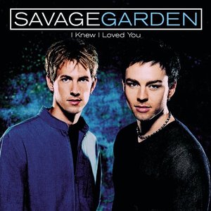 Savage Garden - I Knew I Loved You - EP - Zortam Music