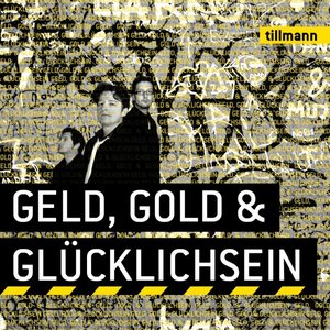 Geld, Gold & Glücklichsein