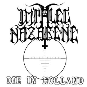 Impaled Nazarene - Die in Holland - Zortam Music