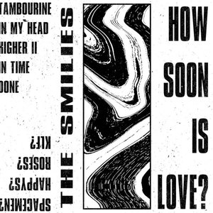 How Soon is Love?