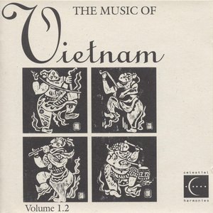The Music of Vietnam, Vol. 1.2