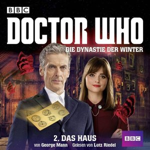 Doctor Who: Die Dynastie der Winter, Teil 2: Das Haus