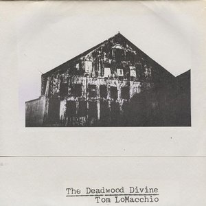 The Deadwood Divine Tom LoMacchio