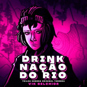 Drink Nação Do Rio (Trilha Sonora Tenebra)
