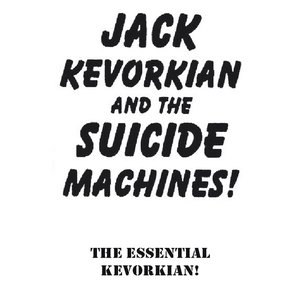 The Essential Kevorkian