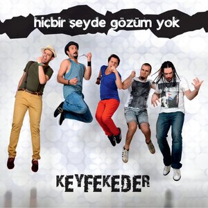 Hiçbir Şeyde Gözüm Yok