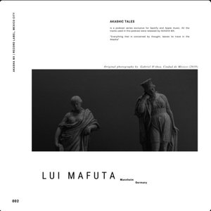 Akashic Tale 002: Lui Mafuta (DJ Mix)