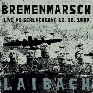 Bremenmarsch (Live At Schlachthof 12. 10. 1987)