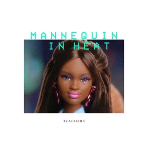 Mannequin in Heat