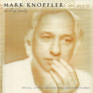 Mark Knopfler - Darling Pretty - Zortam Music