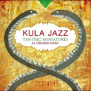 Kula Jazz - Tantric Miniatures