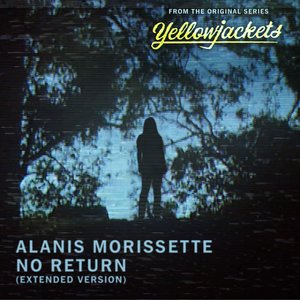 No Return (Extended Version From The Original Series “Yellowjackets”) - Single