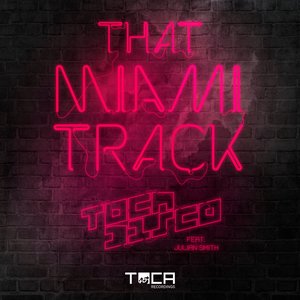 That Miami Track (feat. Julian Smith)