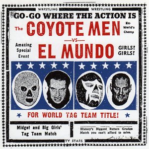 The Coyote Men Vs El Mundo
