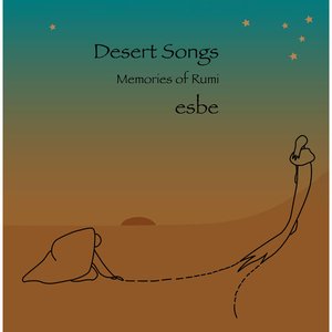 Desert Songs: Memories of Rumi