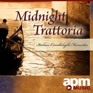 Midnight Trattoria - Italian Candlelight Favorites