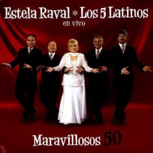 Estela Raval y Los 5 Latinos - Grandes Éxitos