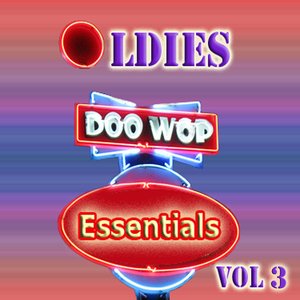 Oldies Doo Wop Essentials Vol 3