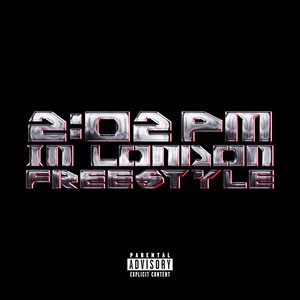 2:02PM IN LONDON (FREESTYLE) [Clean] [Clean]