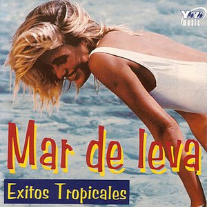 Mar De Leva - Exitos Tropicales