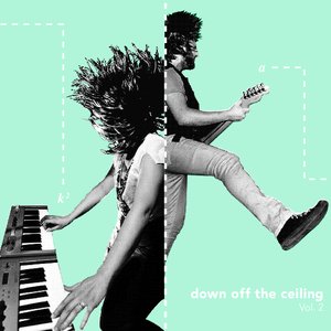 Down Off The Ceiling Vol. 2