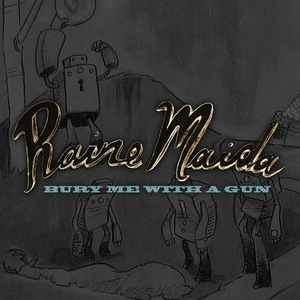 Raine Maida - Bury Me With A Gun - Zortam Music