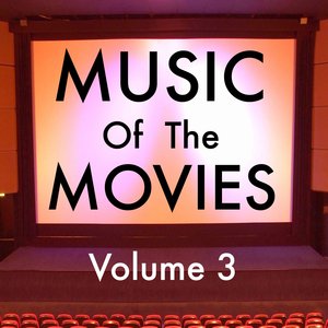 Music of The Movies Vol 3