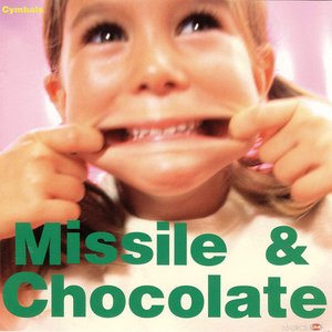 Missile＆Chocolate