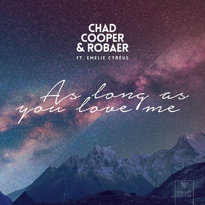 Chad Cooper - As Long As You Love Me (feat. Emelie Cyréus)