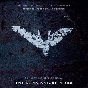 Изображение для 'The Dark Knight Rises: Original Motion Picture Soundtrack'