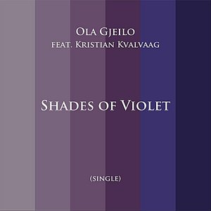 Shades of Violet (feat. Kristian Kvalvaag)
