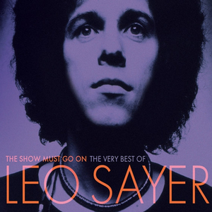 Meck - The Show Must Go On The Very Best Of Leo Sayer - Zortam Music
