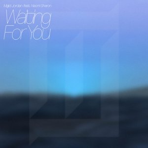 Waiting For You (feat. Naomi Sharon)