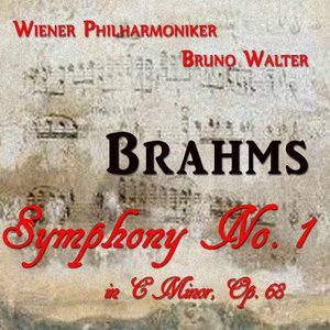 Brahms: Symphony No. 1 in C Minor, Op. 68