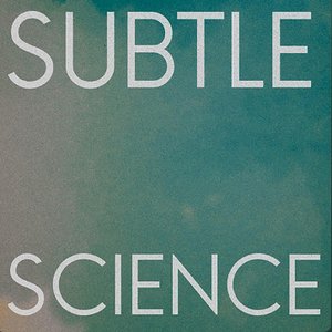 Subtle Science - Single