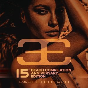 Papeete Beach - 15th Anniversary