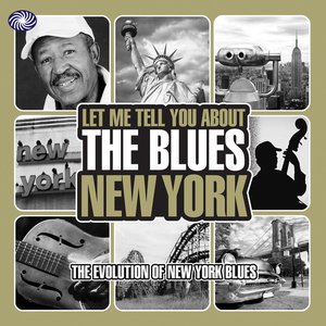Image for 'Let Me Tell You About The Blues: New York (Part 1)'