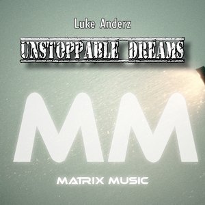 Unstoppable Dreams