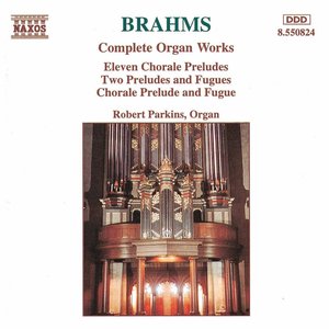 Brahms: Complete Organ Works