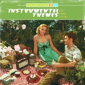 Instrumental Themes For Young Lovers (Music For Gracious Living Volume 2)