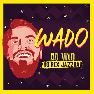 Wado ao Vivo no Rex