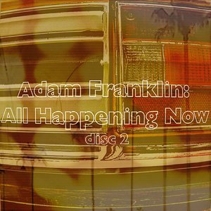 All Happening Now (disc 2)