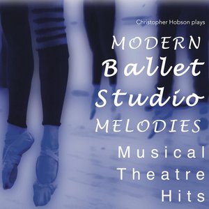 Modern Ballet Studio Melodies Musical Theatre Hits