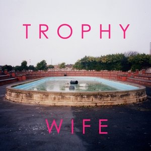 Image for 'Trophy Wife'