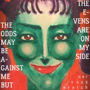 The Odds May Be Against Me But The Evens Are On My Side